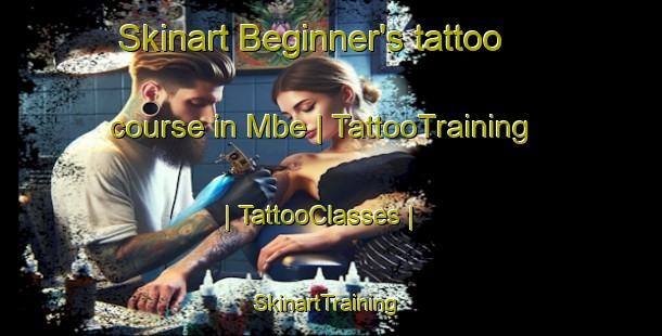 Skinart Beginner's tattoo course in Mbe | TattooTraining | TattooClasses | SkinartTraining-the Democratic Republic of the Congo
